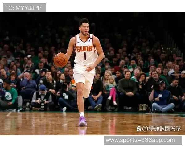 布克上半场表现出色17分钟内高效贡献13分5助攻2抢断助力球队攻防两端